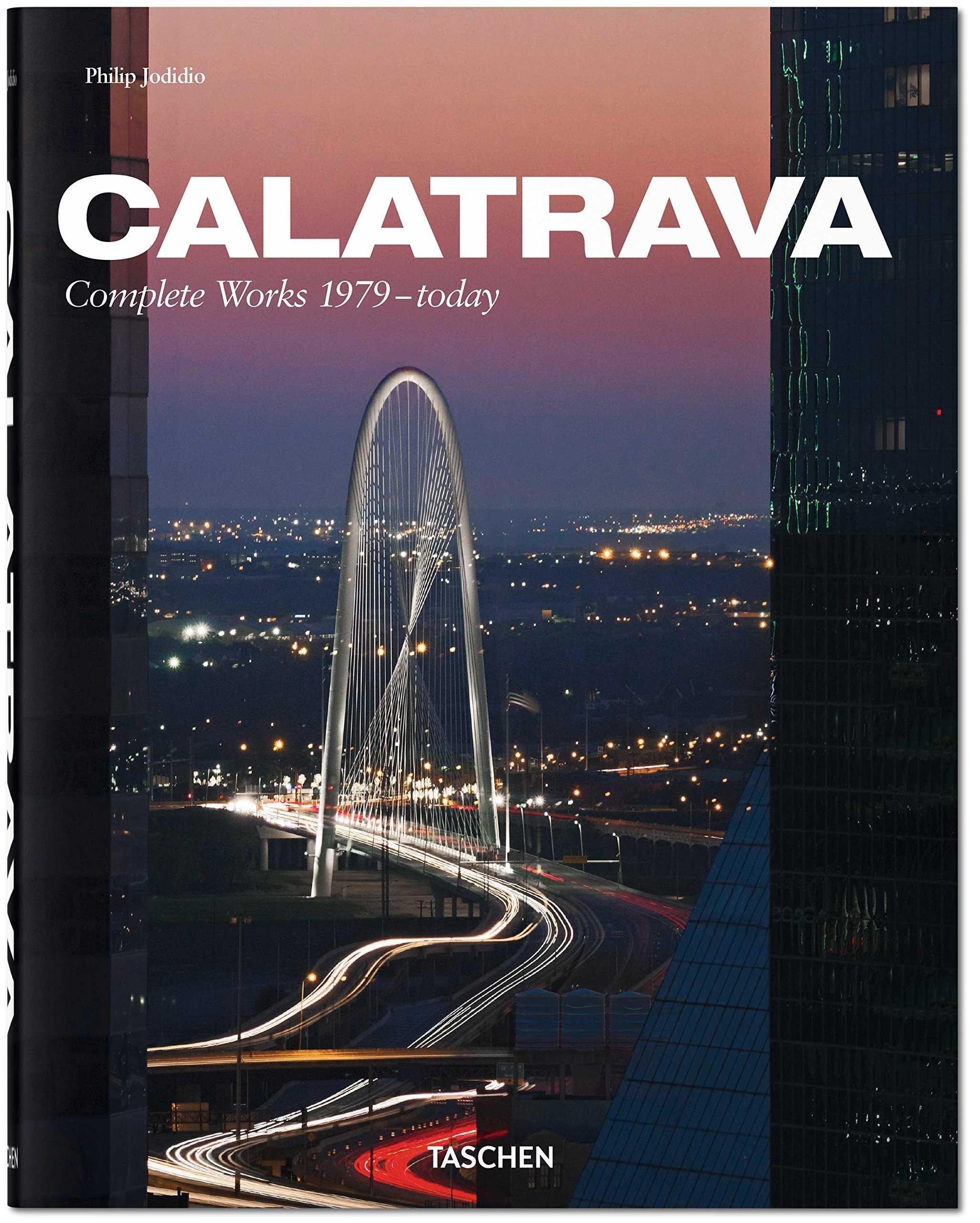 CALATRAVA. COMPLETE WORKS 1979 - TODAY. 