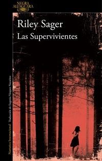 SUPERVIVIENTES, LAS.