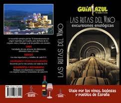 RUTAS DEL VINO -EXCURSIONES ENOLÓGICAS, LAS