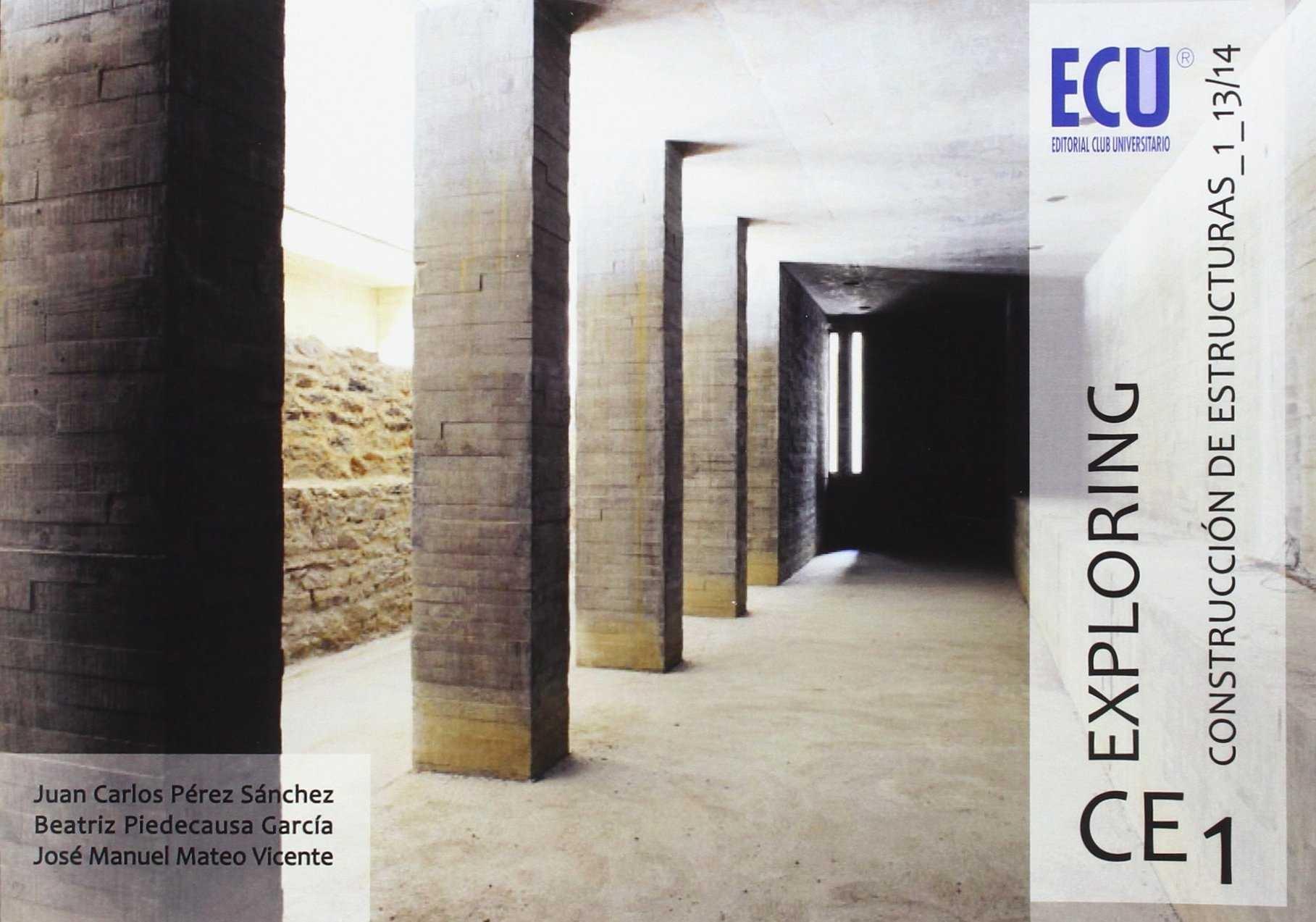 EXPLORING CE 1. CONSTRUCCION DE ESTRUCTURAS