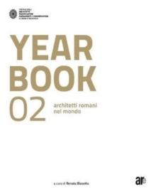 YEAR BOOK 02. ARCHITETTI  ROMANI NEL MONDO
