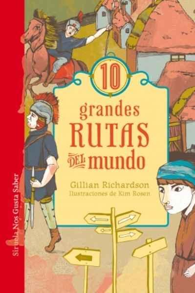 10 GRANDES RUTAS DEL MUNDO. 