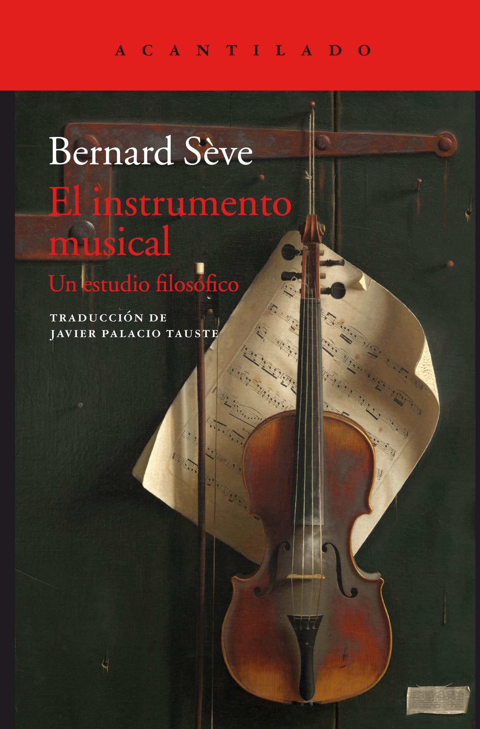 INSTRUMENTO MUSICAL, EL "UN ESTUDIO FILOSÓFICO". 