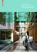 HOSPITALS : A DESIGN MANUAL