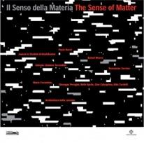 IL SENSO DELLA MATERIA / THE SENSE OF MATTER  (MONEO; JIMENEZ TORRECILLAS; DAVID; 