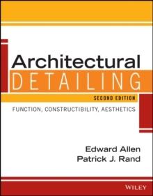 ARCHITECTURAL DETAILING "FUNCTION, CONSTRUCTIBILITY, AESTHETICS"