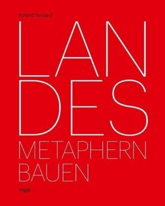 LANDES. METAPHERN BAUEN