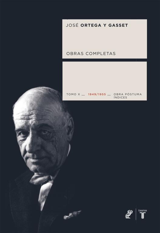 OBRAS COMPLETAS. TOMO X. 1949-1955. OBRA POSTUMA