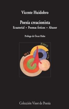 POESÍA CREACIONISTA "ECUATORIAL. POEMAS ÁRTICOS.ALTAZOR". 