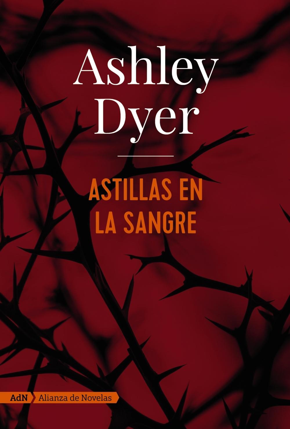 ASTILLAS EN LA SANGRE 