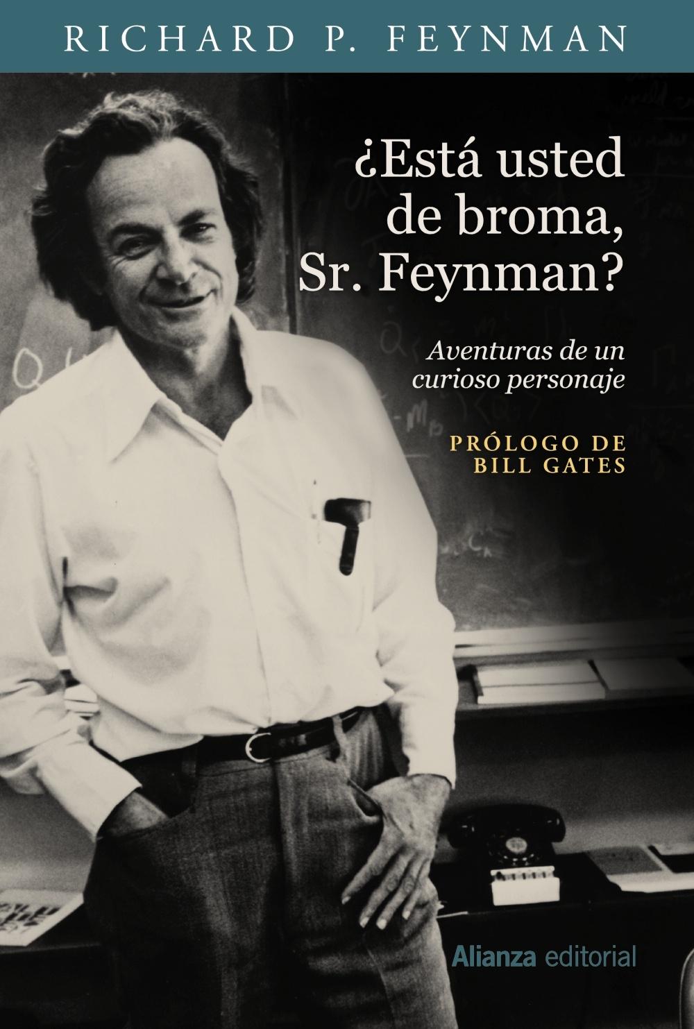 ¿ESTÁ USTED DE BROMA, SR. FEYNMAN?.