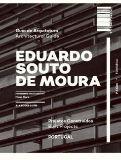 SOUTO DE MOURA: GUIA DE ARQUITETURA  EDUARDO SOUTO DE MOURA  PORTUGAL / ARCHITECTURAL GUIDE "PROJETOS CONSTRUIDOS / BUILT PROJECTS"