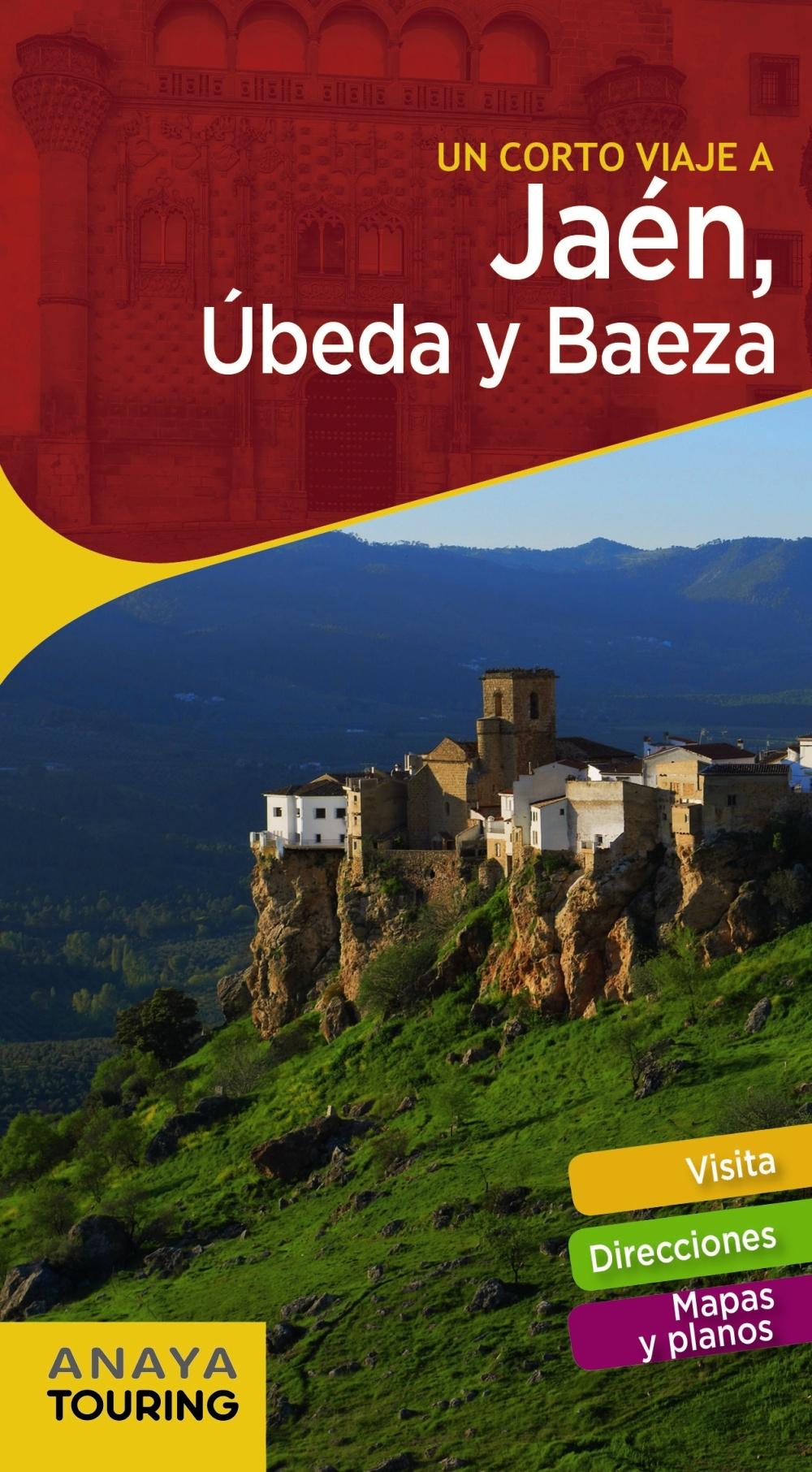 JAÉN, ÚBEDA Y BAEZA.