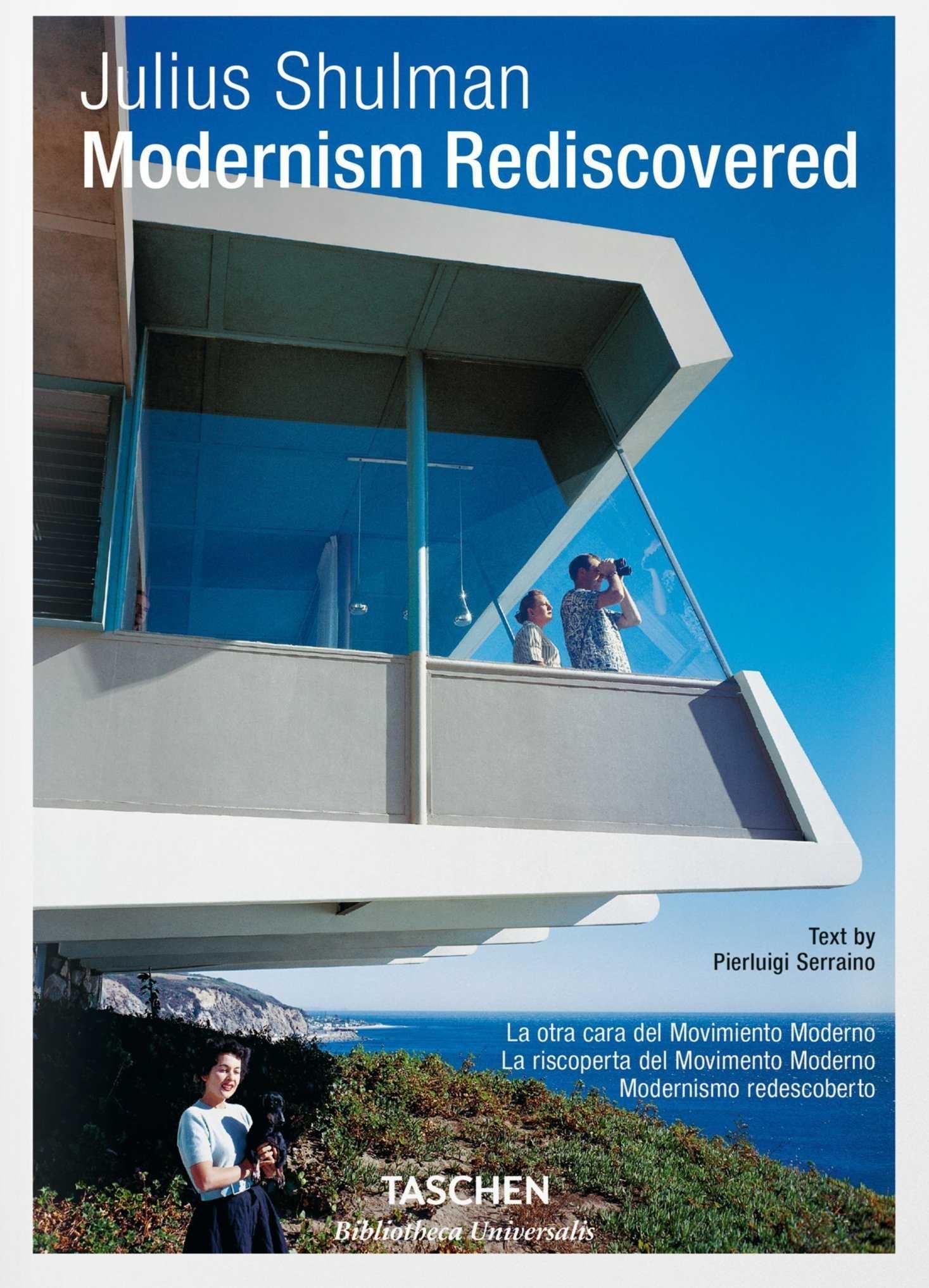 SHULMAN: JULIUS SHULMAN. MODERNISM REDISCOVERED. 