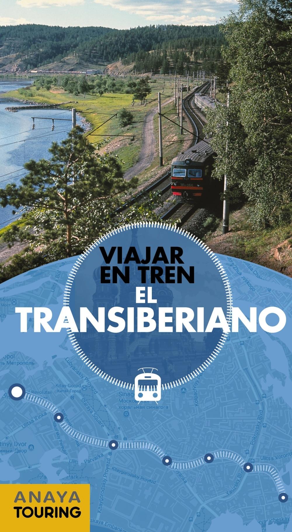 TRANSIBERIANO. VIAJAR EN TREN, EL. 