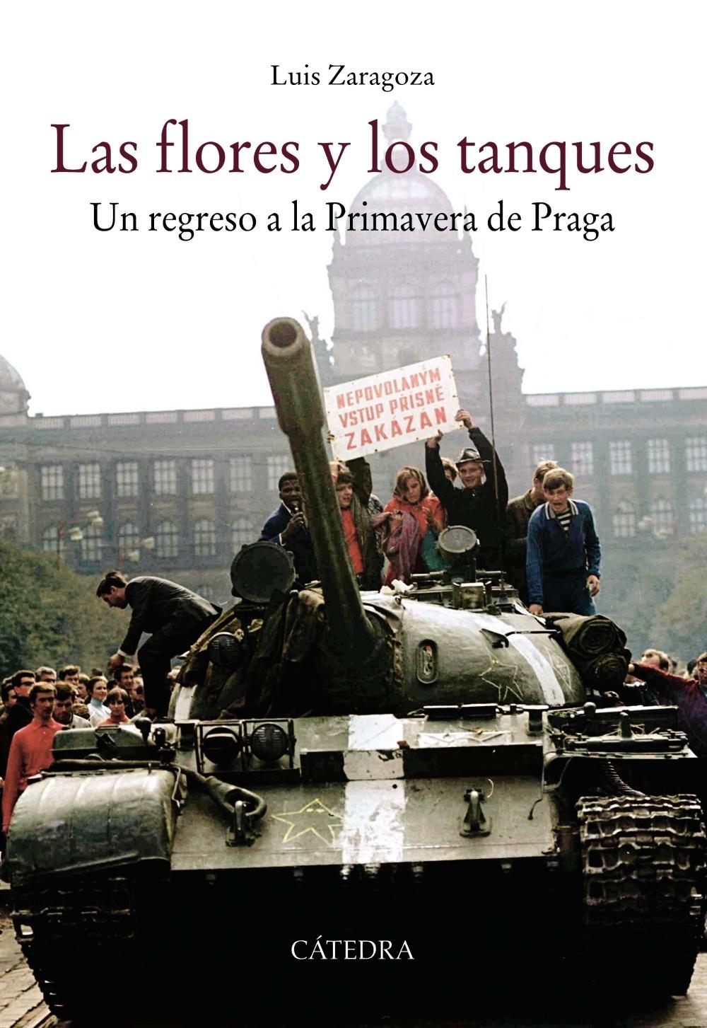 FLORES Y LOS TANQUES, LAS "UN REGRESO A LA PRIMAVERA DE PRAGA"