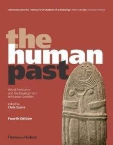 HUMAN PAST. WORLD PREHISTORY AND THE DEVELOPMENT OF HUMAN SOCIETIES