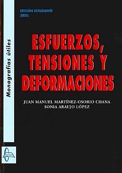 ESFUERZOS, TENSIONES Y DEFORMACIONES