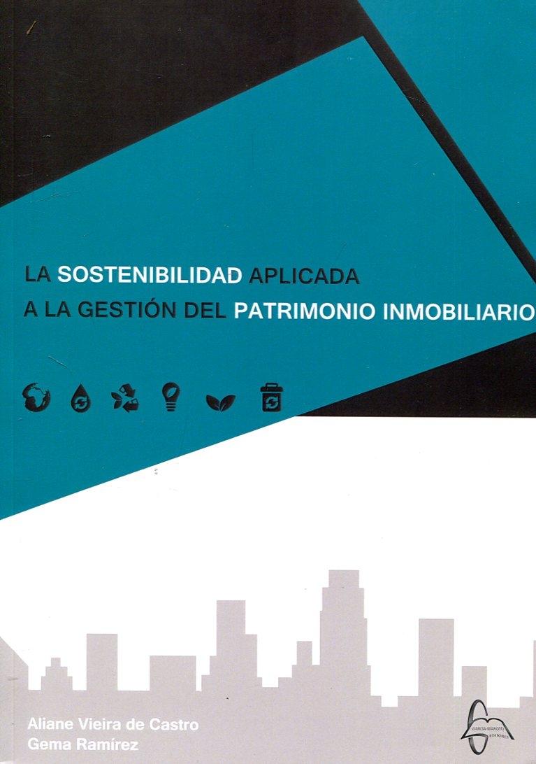 SOSTENIBILIDAD APLICADA A LA GESTION DEL PATRIMONIO INMOBILIARIO, LA. 