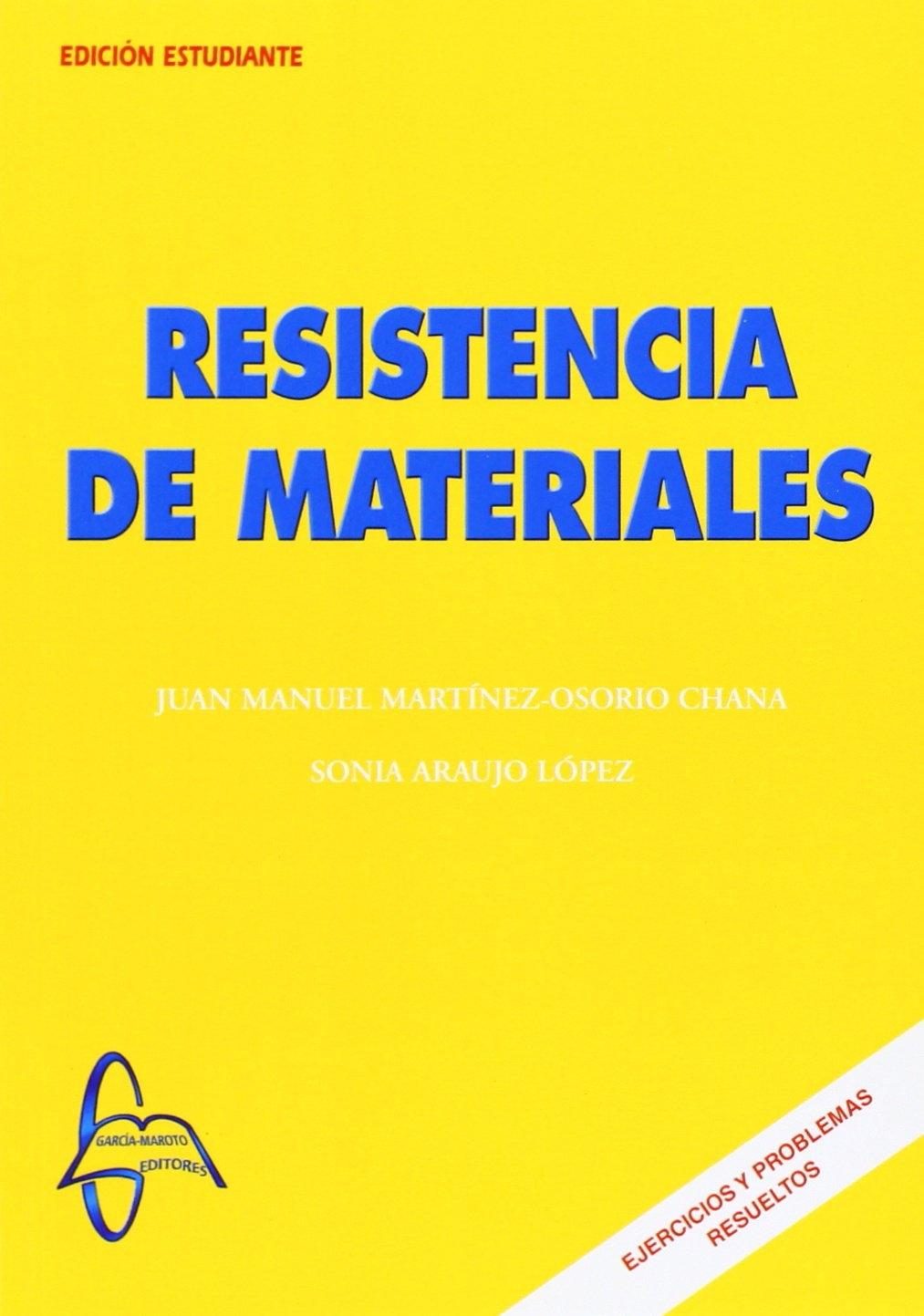 RESISTENCIA DE MATERIALES "EJERCICIOS Y PROBLEMAS RESUELTOS"