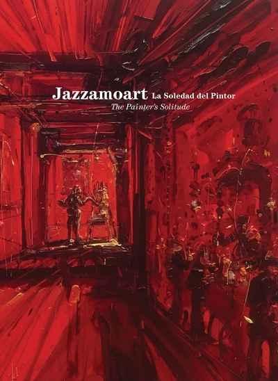 JAZZAMOART: LA SOLEDAD DEL PINTOR