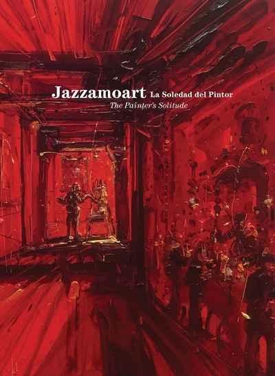 JAZZAMOART: LA SOLEDAD DEL PINTOR. 