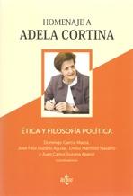 ÉTICA Y FILOSOFÍA POLÍTICA: HOMENAJE A ADELA CORTINA