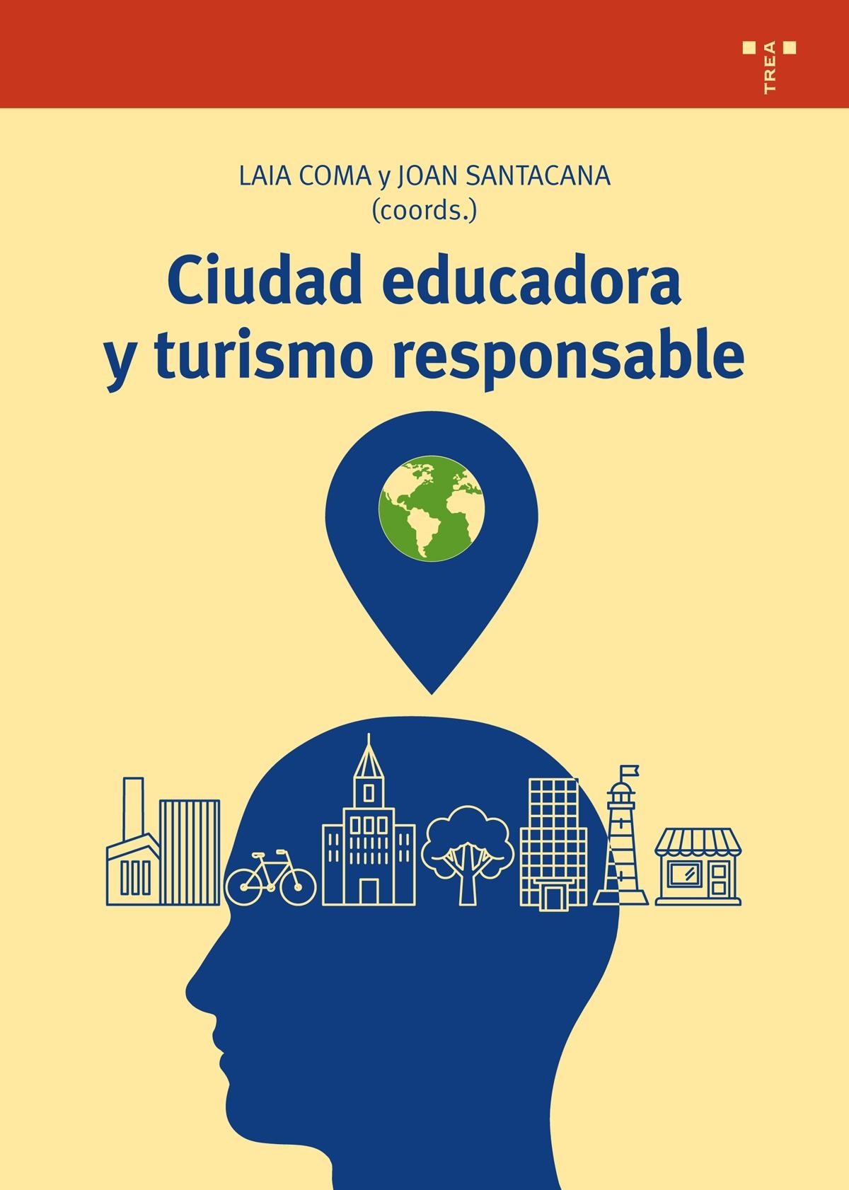 CIUDAD EDUCADORA Y TURISMO RESPONSABLE