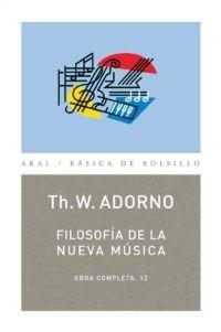 FILOSOFIA DE LA NUEVA MUSICA. OBRA COMPLETA Nº 12. 