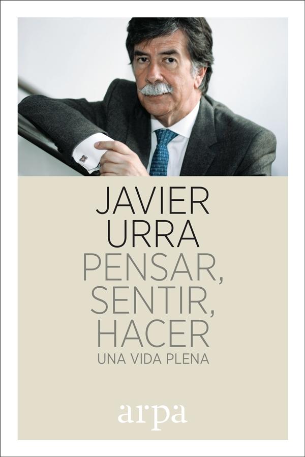 PENSAR, SENTIR, HACER "UNA VIDA PLENA". 