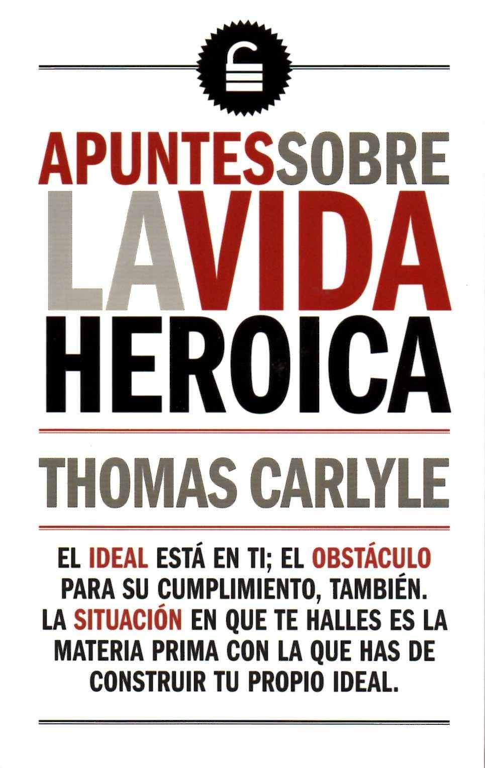 APUNTES SOBRE LA VIDA HEROICA. 