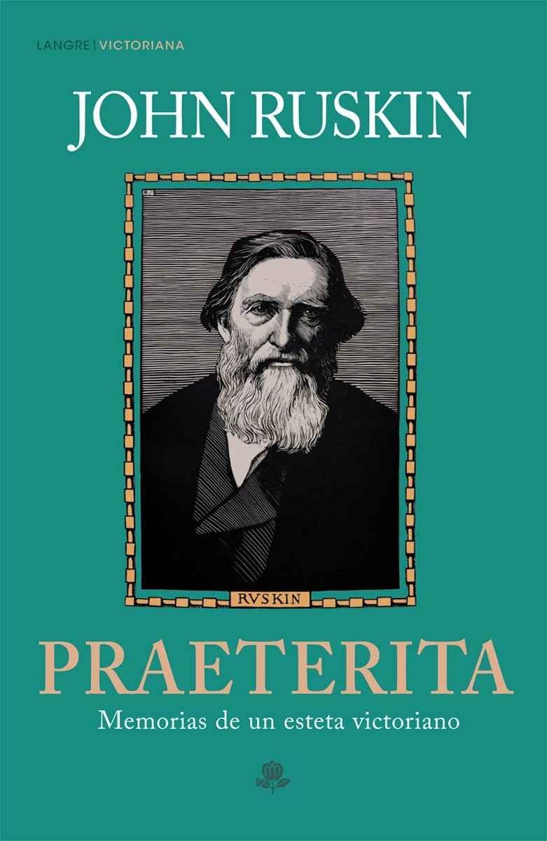 PRAETERITA. MEMORIAS DE UN ESTETA VICTORIANO. 