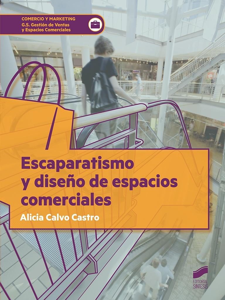 ESCAPARATISMO Y DISEÑO DE ESPACIOS COMERCIALES. 