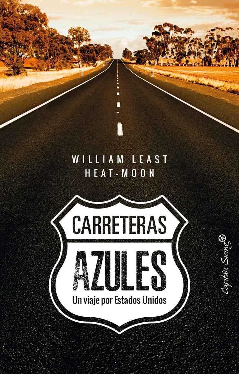 CARRETERAS AZULES "UN VIAJE POR ESTADOS UNIDOS"