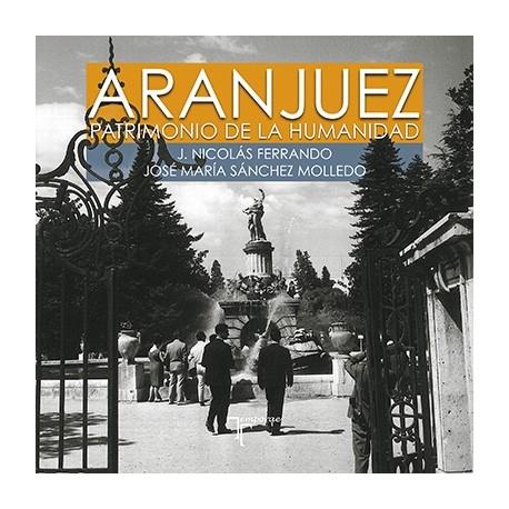 ARANJUEZ, PATRIMONIO DE LA HUMANIDAD. 