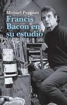 FRANCIS BACON EN SU ESTUDIO. 