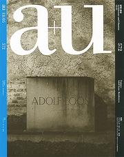 A+U 572 18:05 ADOLF LOOS RESIDENCES.