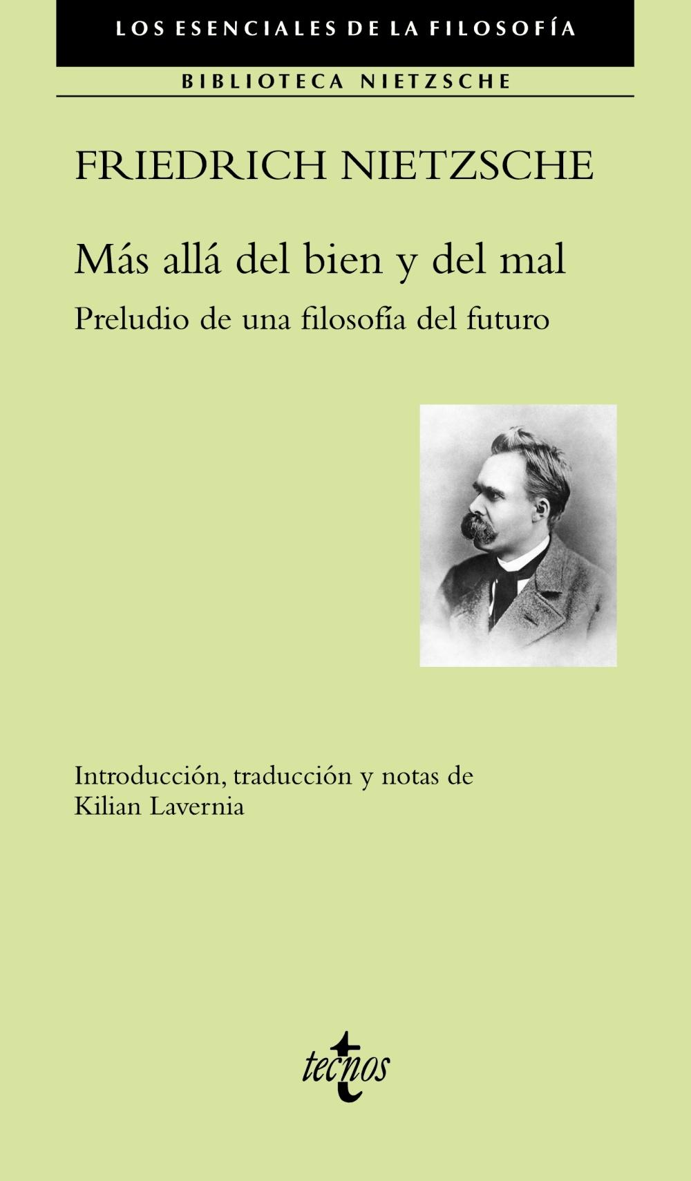 MÁS ALLÁ DEL BIEN Y DEL MAL "PRELUDIO DE UNA FILOSOFÍA DEL FUTURO". 