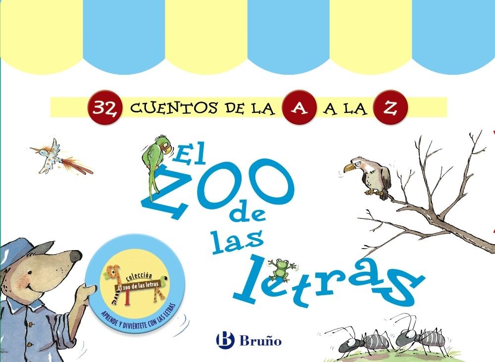 ZOO DE LAS LETRAS (32 CUENTOS DE LA A A LA Z), EL