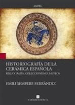 HISTORIOGRAFIA DE LA CERAMICA ESPAÑOLA. BIBLIOGRAFIA, COLECCIONISMO, MUSEOS. 