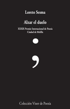 ALZAR EL DUELO.