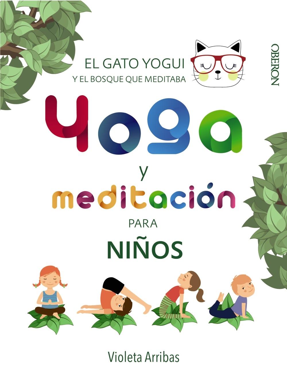 YOGA Y MEDITACIÓN PARA NIÑOS "EL GATO YOGUI Y EL BOSQUE QUE MEDITABA". 