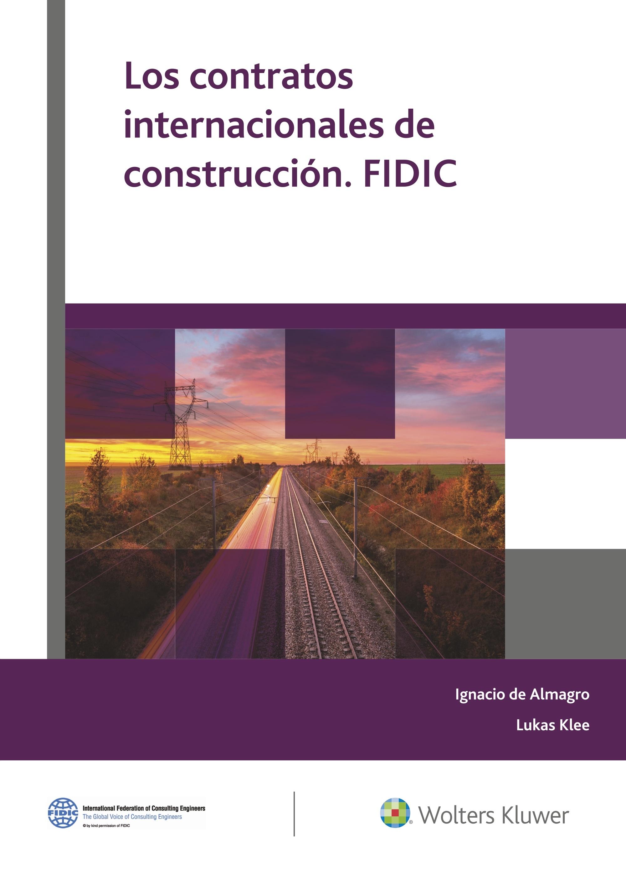 CONTRATOS INTERNACIONALES DE CONSTRUCCIÓN. FIDIC, LOS. 