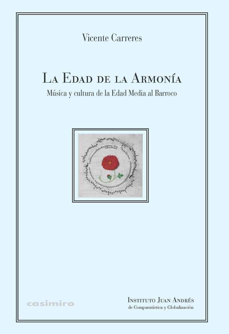 EDAD DE LA ARMONÍA, LA "MÚSICA Y CULTURA DE LA EDAD MEDIA AL BARROCO"