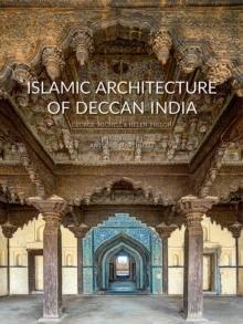 ISLAMIC ARCHITECTURE OF DECCAN INDIA. 