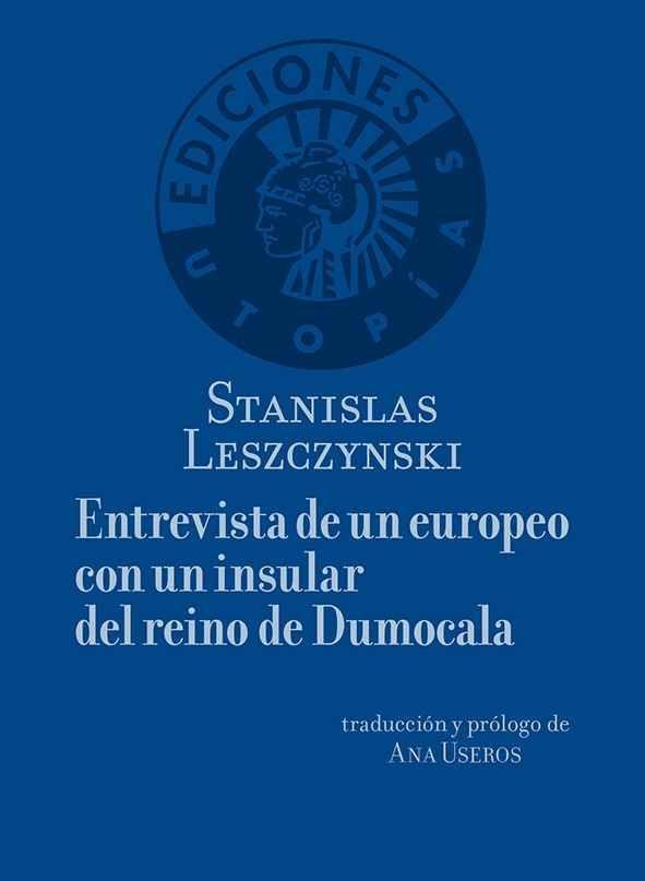 ENTREVISTA CON UN EUROPEO CON UN INSULAR DEL REINO DE DUMOCALA. 