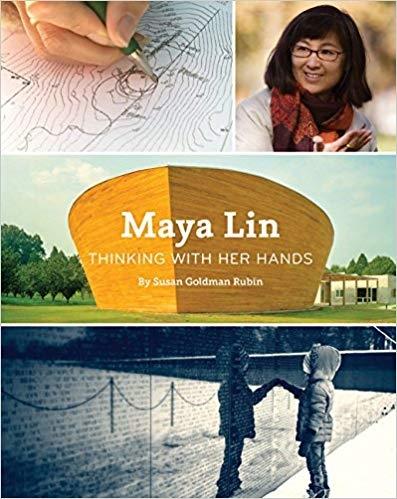 MAYA LIN. THINKING WITH HER HANDS.
