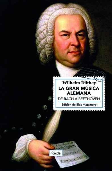 GRAN MÚSICA ALEMANA, LA "DE BACH A BEETHOVEN"