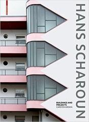 SCHAROUN: HANS SCHAROUN "BUILDINGS AND PROJECTS"