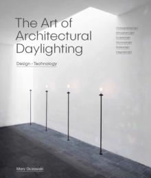 ART OF ARCHITECTURAL DAYLIGHT, THE. 